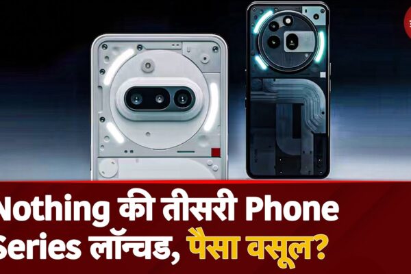 Complete information about Nothing Phone 3A and Nothing Phone 3A Pro | Gadgets 360 with Technical Guruji